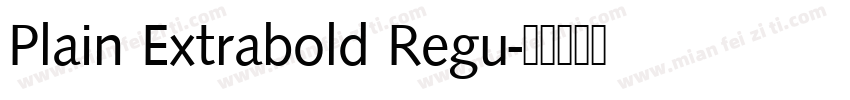 Plain Extrabold Regu字体转换